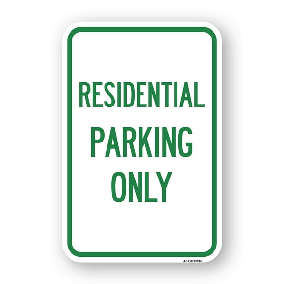 SignMission A-1824-23034 18 x 24 in. Aluminum Sign - Reserved Parking Sign Residential Parking Only