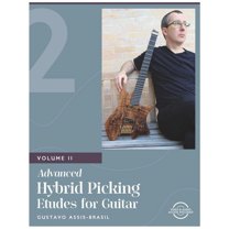 Advanced Hybrid Picking Etudes for Guitar Vol. 2 (Paperback) by Gustavo Assis-Brasil