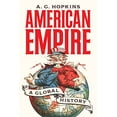 thumbnail image 1 of Pre-Owned American Empire: A Global History (Hardcover) 0691177058 9780691177052, 1 of 1