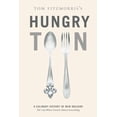 thumbnail image 1 of Pre-Owned Tom Fitzmorris's Hungry Town: A Culinary History of New Orleans, the City Where Food Is Almost Everything (Hardcover) 1584798017 9781584798019, 1 of 1
