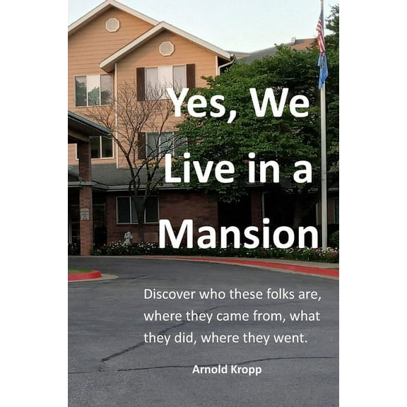 Yes, We live in a Mansion, (Paperback)