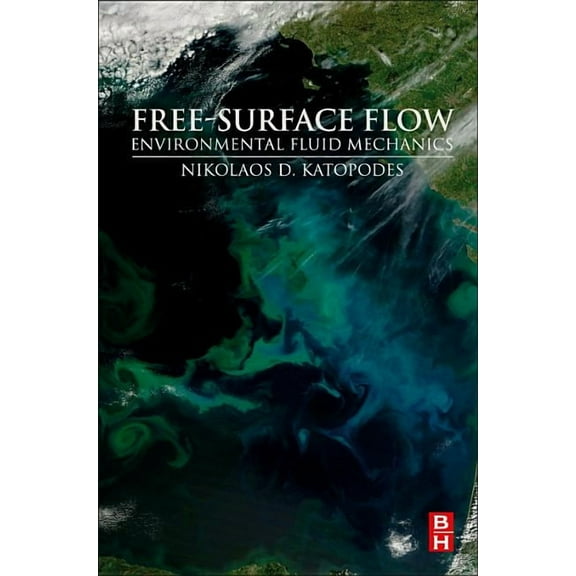 Free-Surface Flow: Environmental Fluid Mechanics (Paperback)
