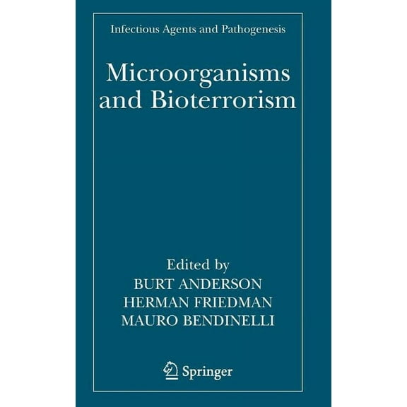 Infectious Agents and Pathogenesis Microorganisms and Bioterrorism, (Hardcover)