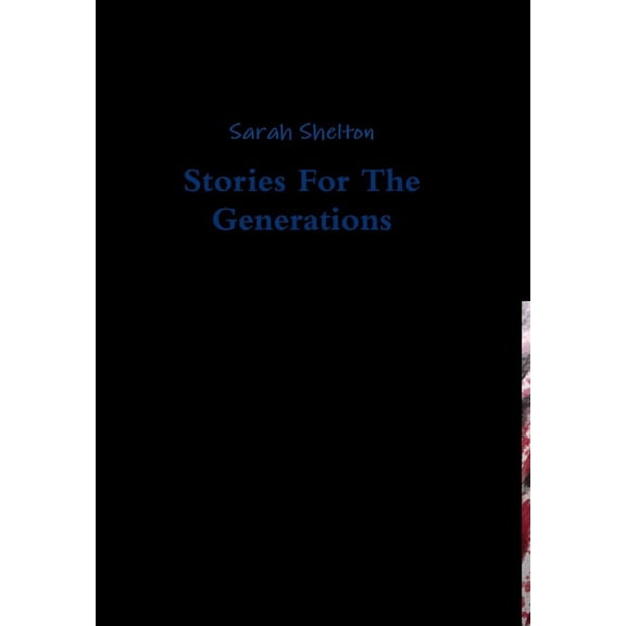 Stories For The Generations, (Hardcover)