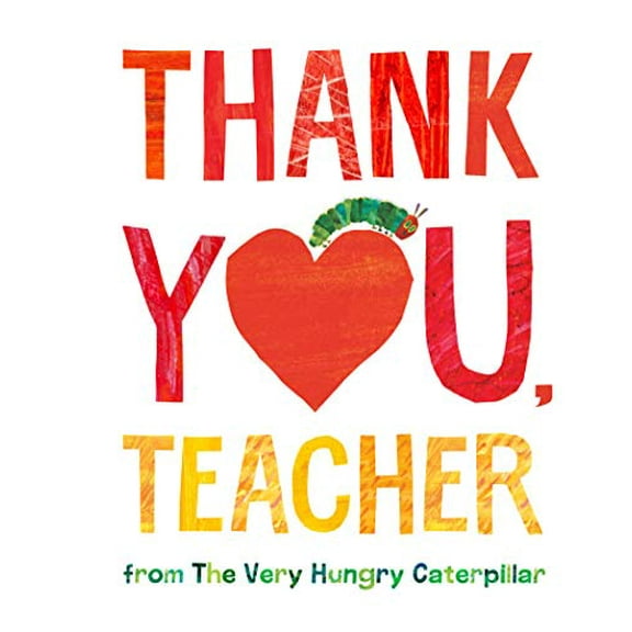 Pre-Owned Thank You, Teacher from The Very Hungry Caterpillar, 9780593226186, 0593226186, Hardcover,