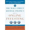 The Wall Street Journal Online's Guide to Online Investing : How to Make the Most of the Internet in a Bull or Bear Market, Used [Paperback]