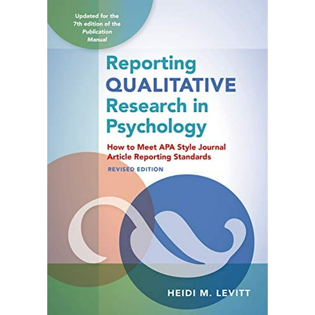 Recherches Qualitatives en Psychologie : Comment Répondre aux Normes de Reporting Style APA, Édition Révisée, copyright 2020