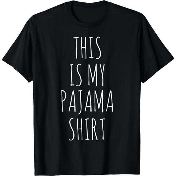 This Is My Pajama Shirt T-Shirt