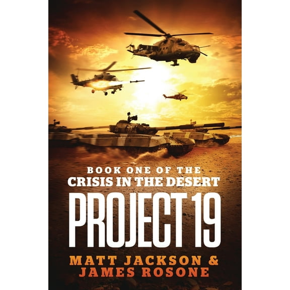Crisis in the Desert Project 19, Book 1, (Paperback)