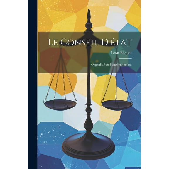 Le Conseil D'état (Paperback)