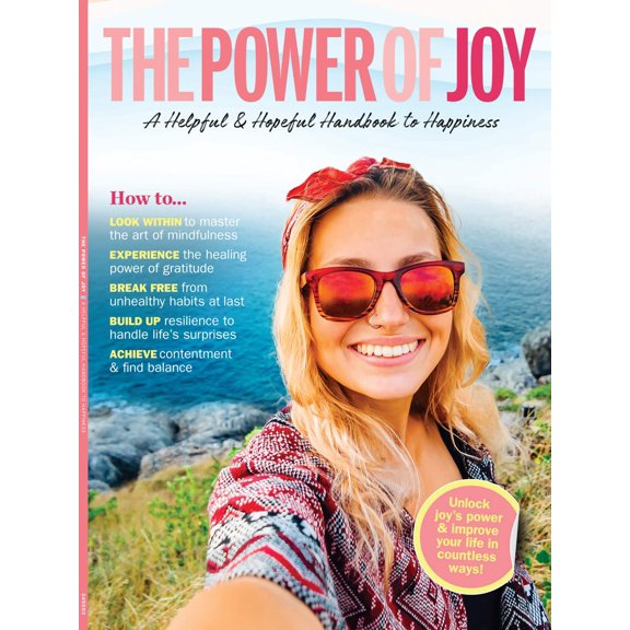 The Power Of Joy - A Helpful Hopeful Handbook To Happiness: Master Mindfulness, Power Of Gratitude, Break Free From Unhealthy Habits, Build Up Resilience, Find Balance, Improve Your Life More!