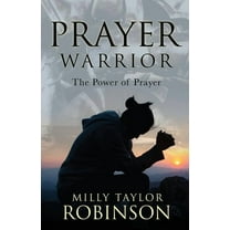Prayer Warrior: The Power of Prayer, (Paperback)