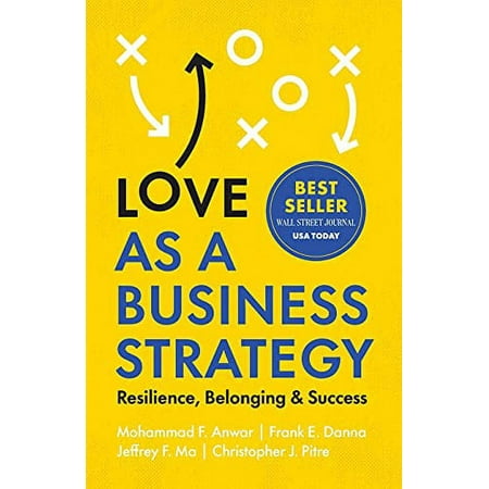 Pre-Owned Love as a Business Strategy: Resilience, Belonging & Success Paperback - GOOD