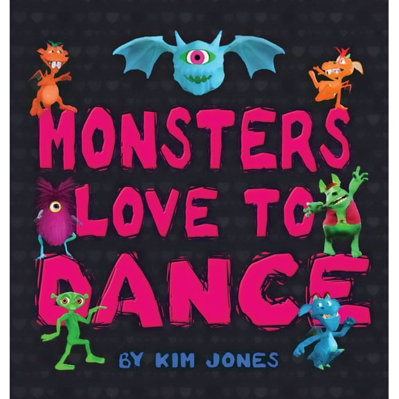 Monsters Love To Dance, (Hardcover)
