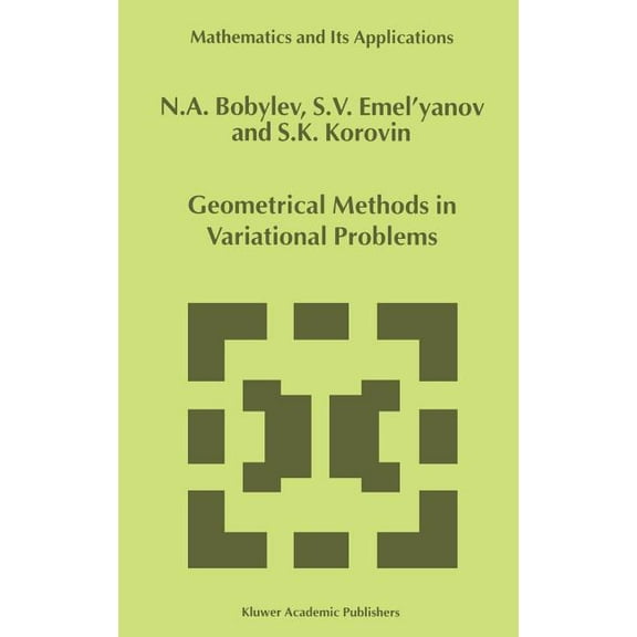 Mathematics and Its Applications Geometrical Methods in Variational Problems, Book 485, (Hardcover)