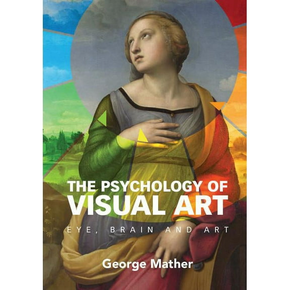 The Psychology of Visual Art, (Paperback)