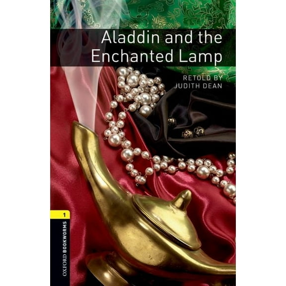 Oxford Bookworms Library: Stage 1 Oxford Bookworms Library: Aladdin and the Enchanted Lamp: Level 1: 400-Word Vocabulary, (Paperback)