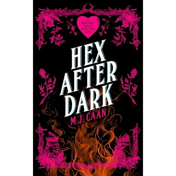 Singing Falls Witches Hex After Dark: Singing Falls Witches Book Eight, Book 8, (Paperback)