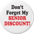 thumbnail image 1 of Don't Forget My SENIOR DISCOUNT (Birthday Humor) 2.25” Large Magnet, 1 of 4