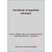 Handbook of appellate advocacy, Used [Paperback]