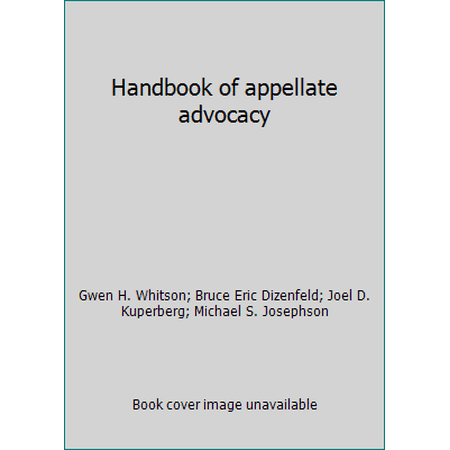 Handbook of appellate advocacy, Used [Paperback]