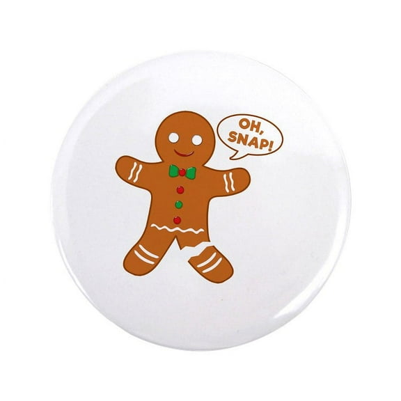 CafePress - Oh Snap Gingerbread Man 3.5 Button - 3.5" Button