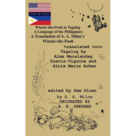 Winnie-The-Pooh in Tagalog a Language of the Philippines : A Translation of A. A. Milne's (Best Wishes In Tagalog)