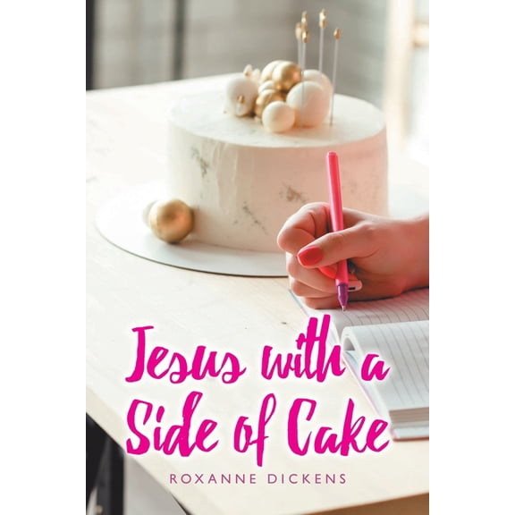 Jesus with a Side of Cake, (Paperback)