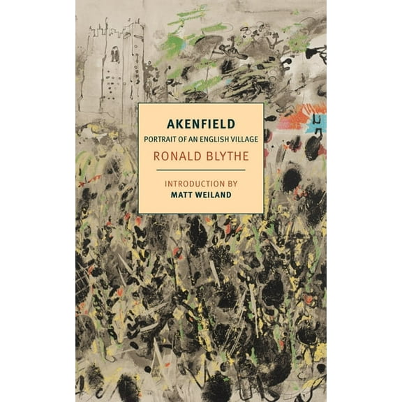 Akenfield: Portrait of an English Village, (Paperback)