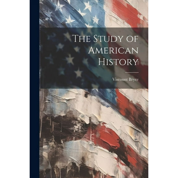 The Study of American History (Paperback)