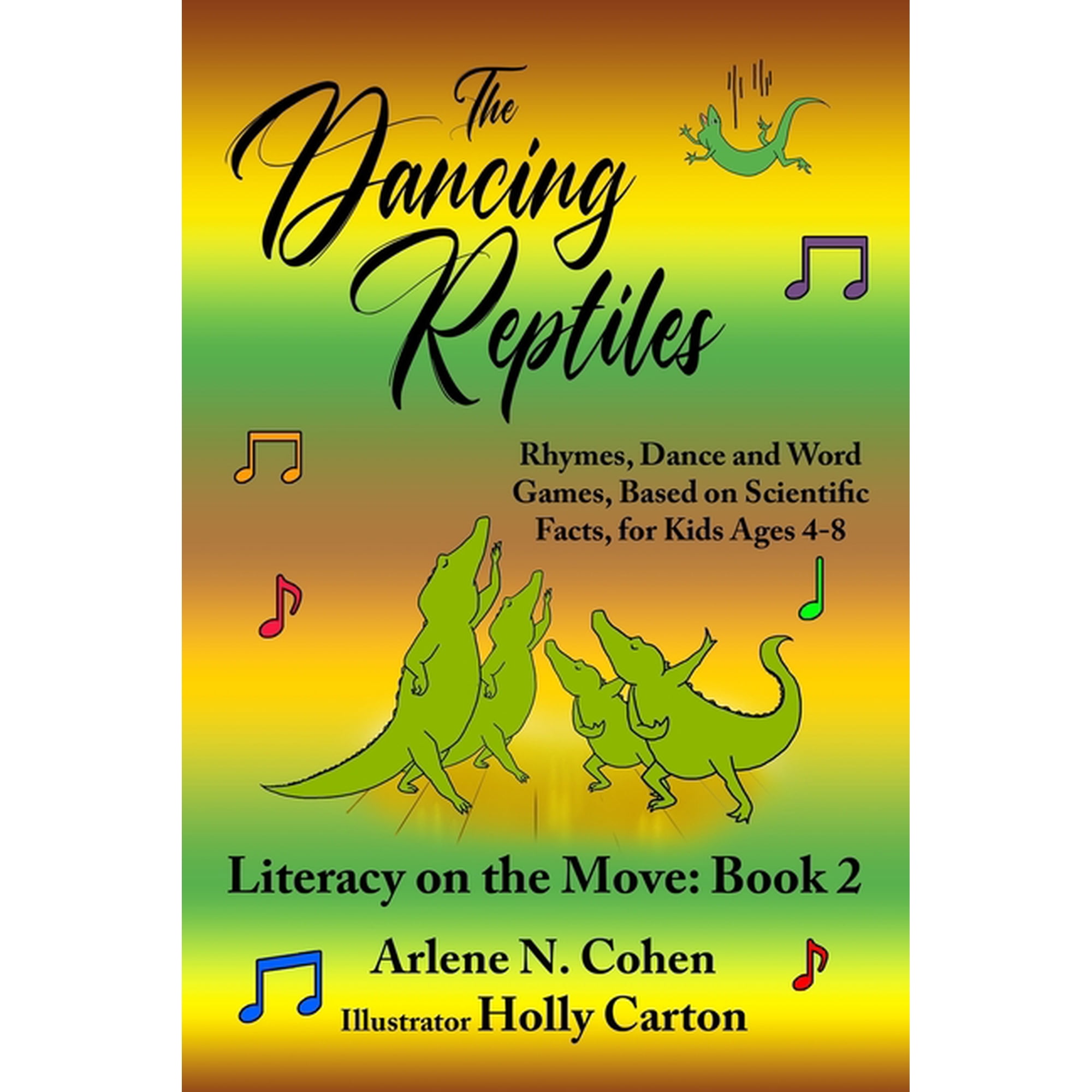 Literacy on the Move The Dancing Reptiles: Literacy on the Move: Book 2, (Paperback)