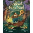 thumbnail image 1 of Pre-Owned The Legend of Papa Noel: A Cajun Christmas Story (Hardcover) 1585362565 9781585362561, 1 of 1