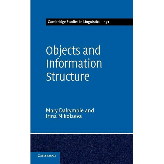 Cambridge Studies in Linguistics Objects and Information Structure, Book 131, (Hardcover)