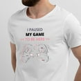 thumbnail image 2 of Greenyef Graphics I Paused My Game to Be Here Video Gamer Gift for Men Teenagers Gaming Funny Graphic T-Shirt Style-41 (White, Medium), 2 of 6