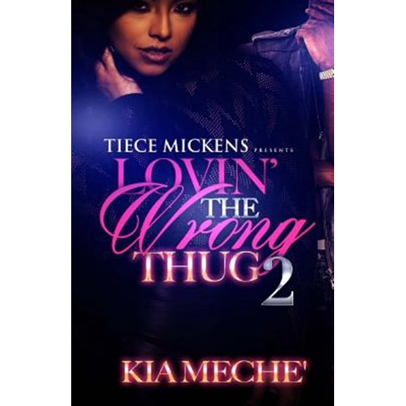 Pre-Owned Lovin' the Wrong Thug: Lovin' The Wrong Thug 2 (Series #2) (Paperback)