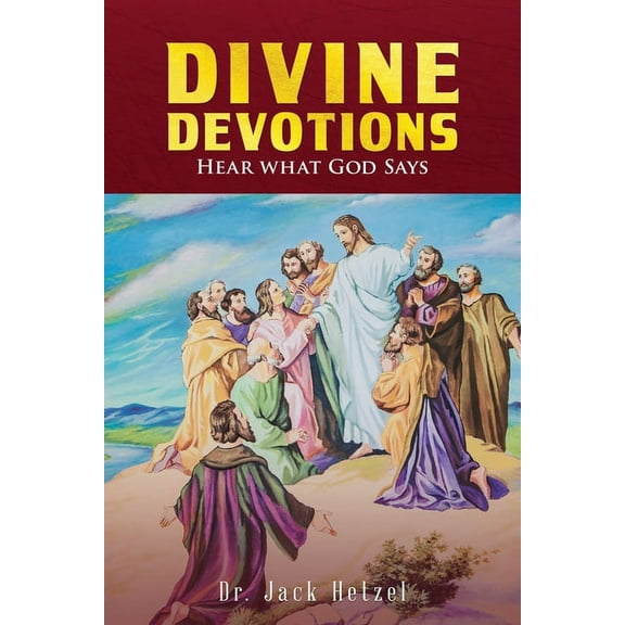 Divine Devotions: Hear What God Says, (Paperback)