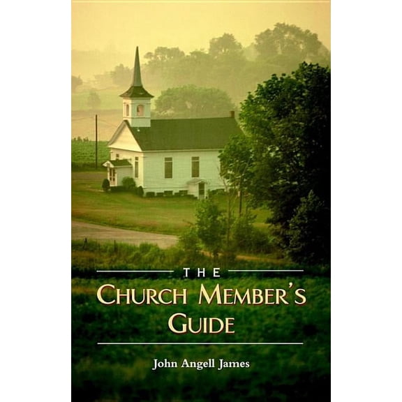 The Church Member's Guide, (Hardcover)