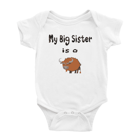 My Big Sister Is A Bison Funny Baby Clothing Bodysuits Boy Girl