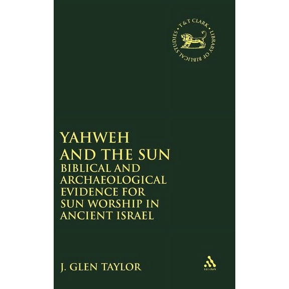 Library of Hebrew Bible/Old Testament St Yahweh and the Sun, Book 111, (Hardcover)