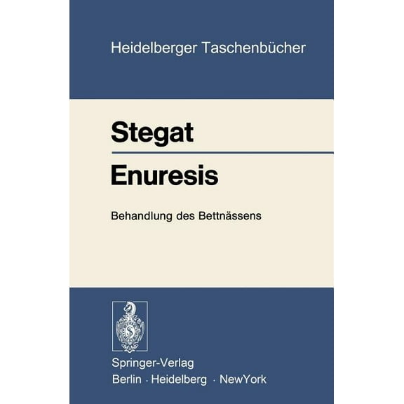 Heidelberger TaschenbÃ¼cher Enuresis: Behandlung Des BettnÃ¤ssens, Book 124, (Paperback)