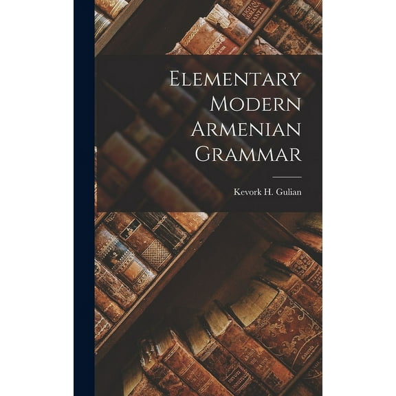 Elementary Modern Armenian Grammar (Hardcover)