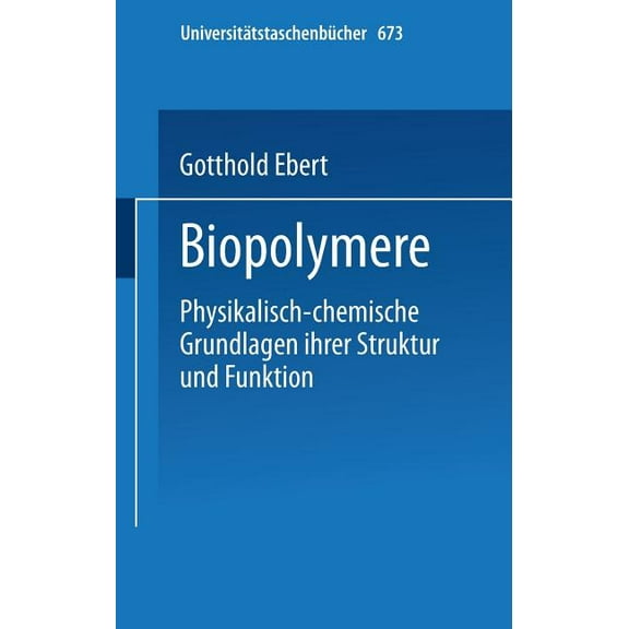 Universitätstaschenbücher Biopolymere, Book 673, (Paperback)