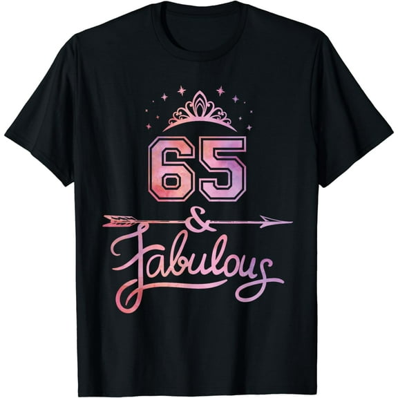 Women 65 Years Old And Fabulous Happy 65th Birthday T-Shirt