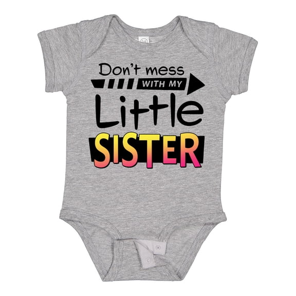 Inktastic Don't Mess with My Little Sister Boys or Girls Baby Bodysuit