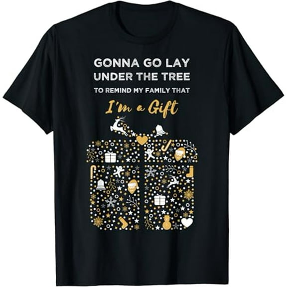 Gonna Go Lay Under The Tree Christmas Funny X-mas Pajama T-Shirt
