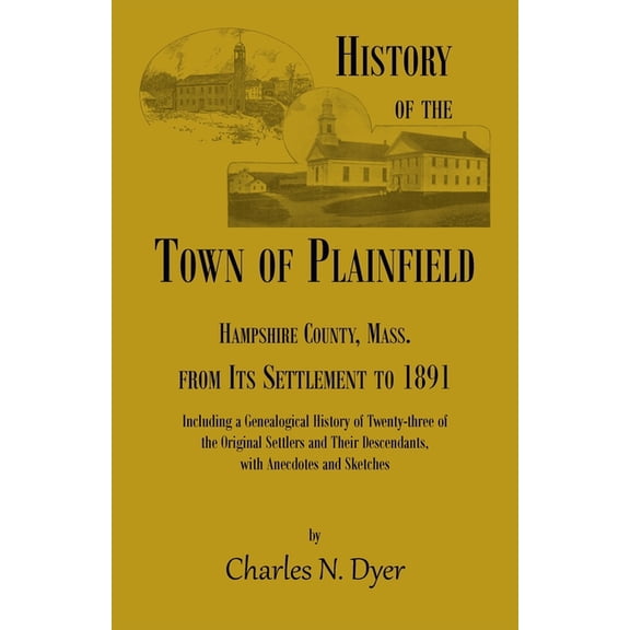 History of the Town of Plainfield, Hampshire County, Mass., (Paperback)