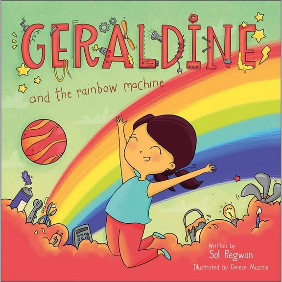 Gizmo Girl Geraldine and the Rainbow Machine, Book 4, (Hardcover)