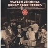 Waylon Jennings - HONKY TONK HEROES - Vinyl