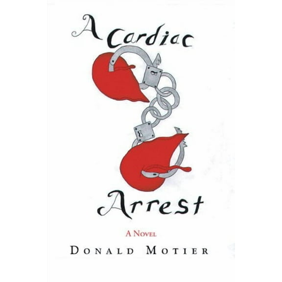 A Cardiac Arrest (Paperback) by Donald Motier