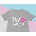 thumbnail image 3 of 2 Year Old Birthday Shirt Two Shirts for Girls 2nd Outfit TWO Sweet Gray 2T, 3 of 5